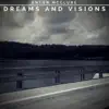 Anton McClure - Dreams and Visions - EP